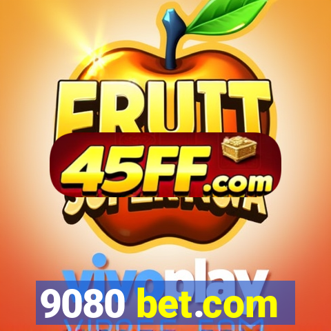 9080 bet.com